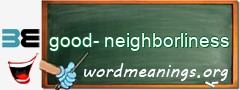 WordMeaning blackboard for good-neighborliness